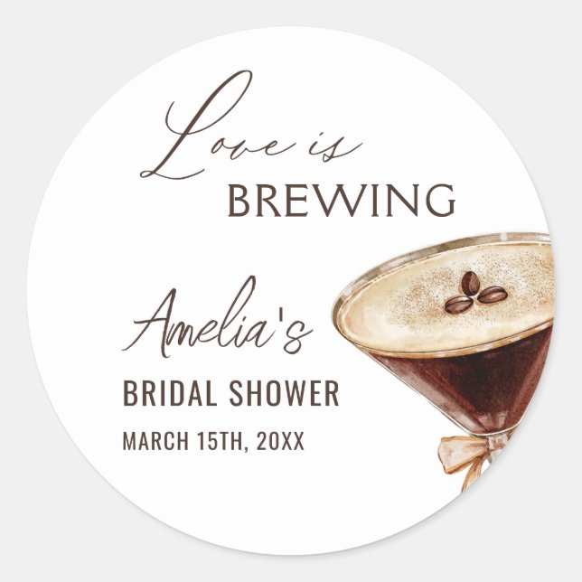 Love is Brewing Espresso Martini Bridal Shower Classic Round Sticker (Front)