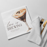 Love is Brewing Espresso Martini Bridal Shower Napkin<br><div class="desc">Love is Brewing Espresso Martini Bridal Shower Napkins</div>