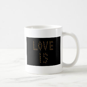 Love Is Coffee Mug