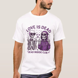Love Is Dead T-Shirt