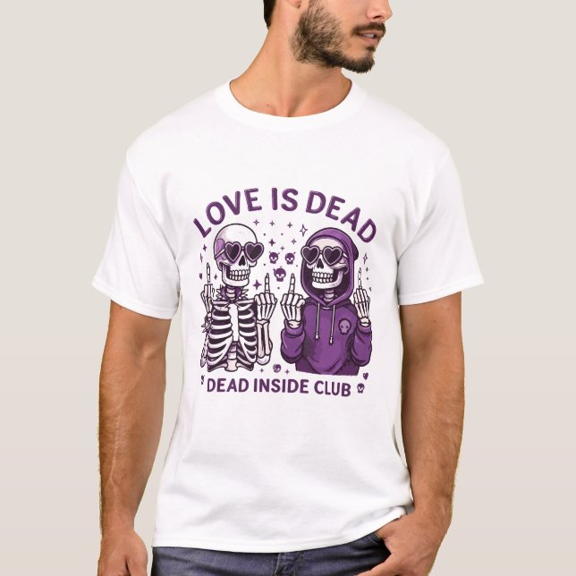 Love Is Dead T-Shirt (Front)