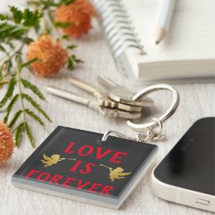 Love is Forever Keychain