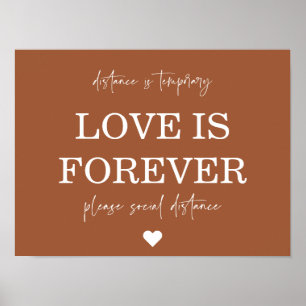 Love is Forever Please Social Distance Wedding Poster