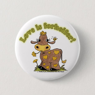 Love is ForHEIFER 6 Cm Round Badge