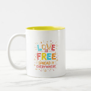 Love Is Free Spread IT Everywhere Two-Tone Coffee Mug