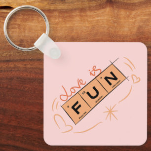 Love Is Fun Keychain