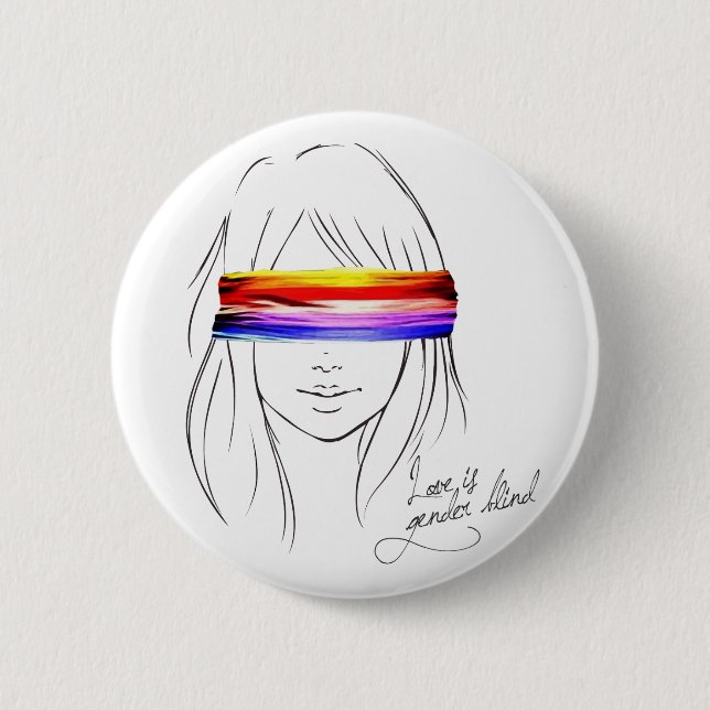 Love Is Gender Blind 6 Cm Round Badge (Front)