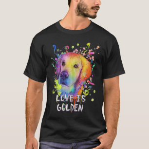 Love Is Golden Animal Pun Golden Retriever Animal T-Shirt