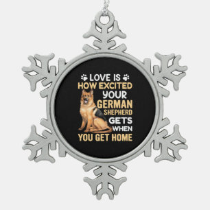 Love Is How Excited Your German Shepherd Snowflake Pewter Christmas Ornament