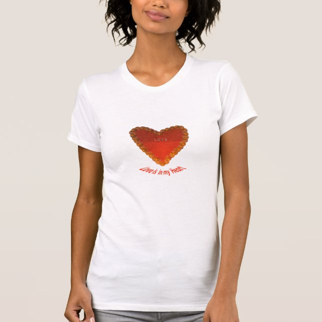 Love is in My heart T-Shirt (Front)