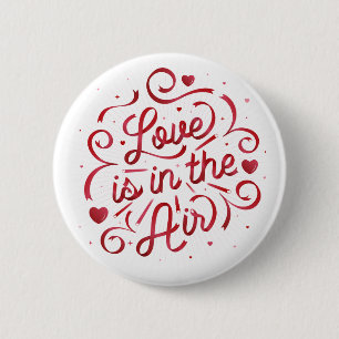 Love is in the Air Button Pinback