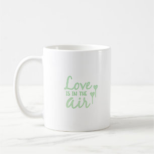 love is in the air coffee mug