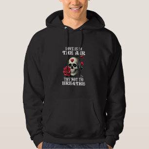 Love Is In The Air Gothic Funny Anti-Valentine's D Hoodie