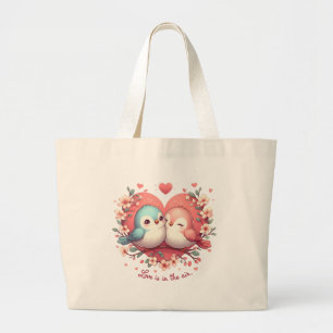 Love is in the air large tote bag