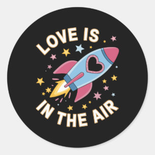 Love Is In The Air Rocket Design Valentine Space L Classic Round Sticker