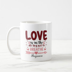 Love Is In The Air Try Not To Anti Valentine's Day Coffee Mug