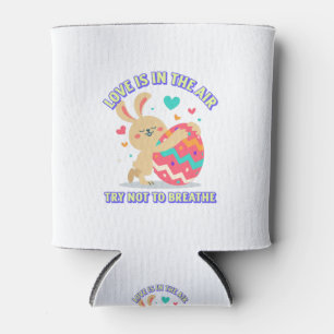 Love Is In The Air Try Not To Breathe-Funny Can Cooler