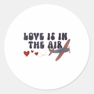 Love Is In The Air Valentine’s Airplane  Classic Round Sticker