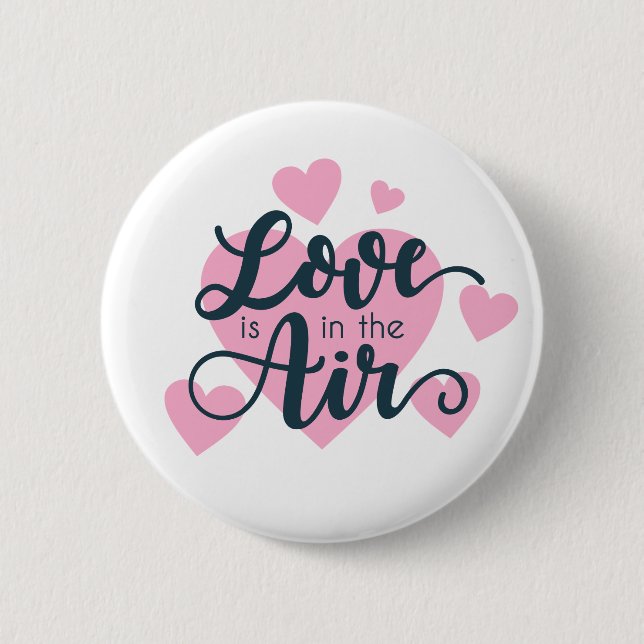 Love is in the Air Valentine's Day | Pin Button (Front)