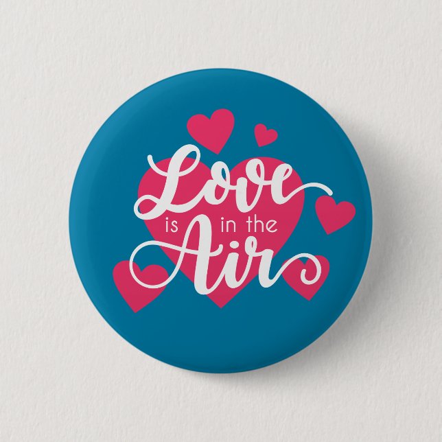 Love is in the Air Valentine's Day | Pin Button (Front)