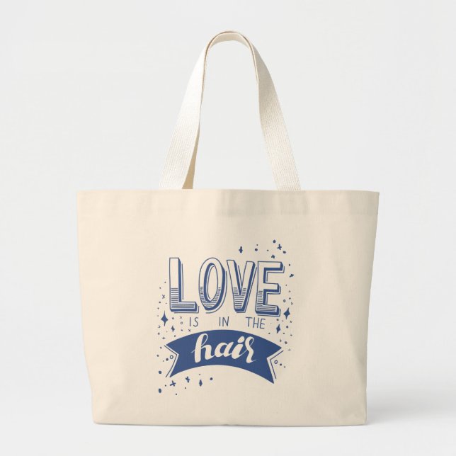 Love Is In The Hair Large Tote Bag (Front)