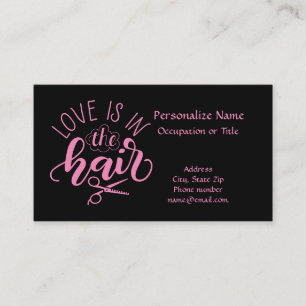 Love Is In The Hair Quote Beautician Hair Stylist Business Card