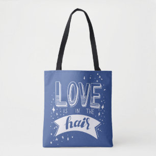 Love Is In The Hair Tote Bag