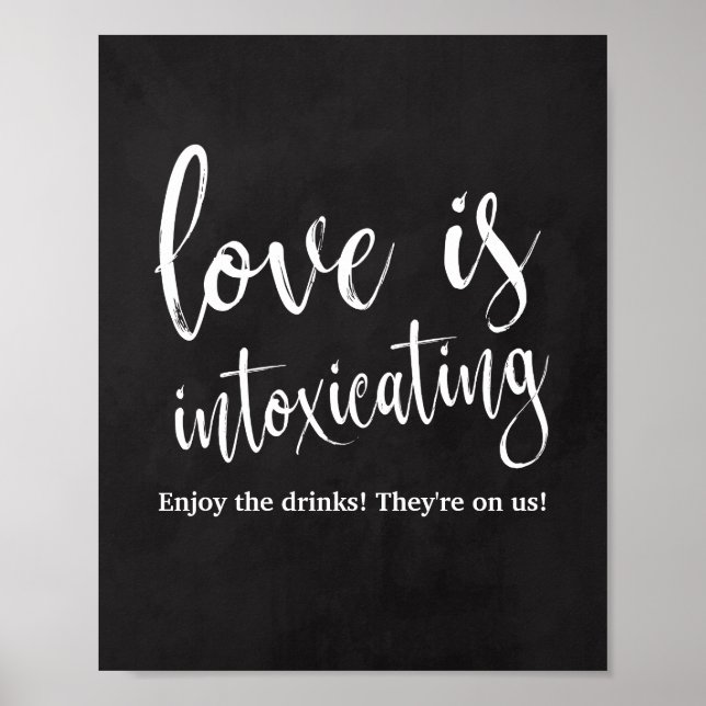 Love is Intoxicating 8x10 Chalkboard Bar Sign (Front)