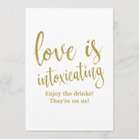 Love is Intoxicating Gold Affordable Wedding Sign