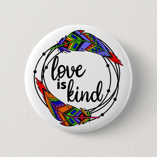 Love is Kind Button (Front)