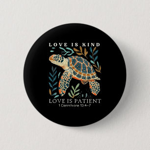 Love is kind love is patient 1 corinthians 13 4 7 6 cm round badge