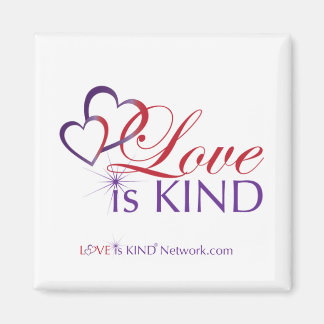 Love Is Kind Magnet