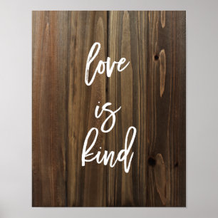 Love is Kind on Faux Wood   Poster