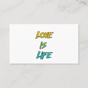 Love is Life Quotes Gf & Bf Couple Goals Business Card