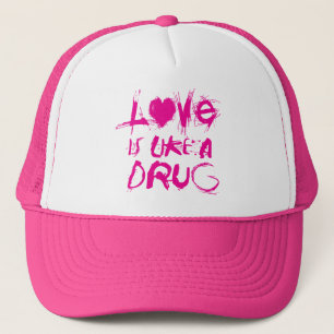 Love is Like a Drug Hat