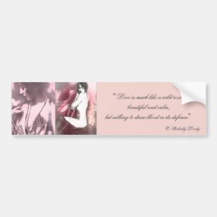Love is like a wild rose bumper sticker
