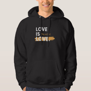 Love Is Love. Deal With It. Novelty Sarcastic Ide Hoodie