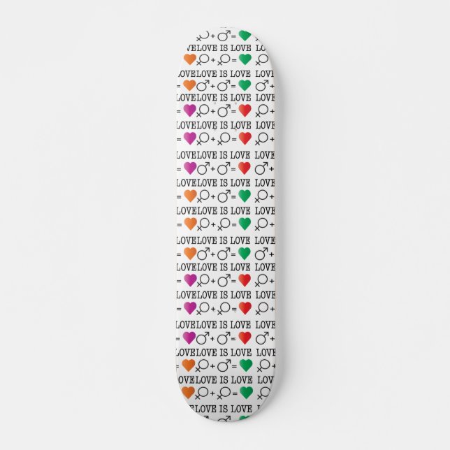 LOVE is LOVE equality quote in rainbow colours Skateboard (Front)