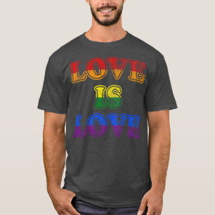Love Is Love LGBTQ Flag Gay Pride T-Shirt