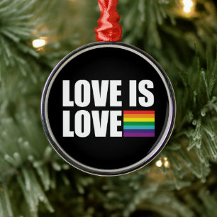 Love is Love Metal Ornament