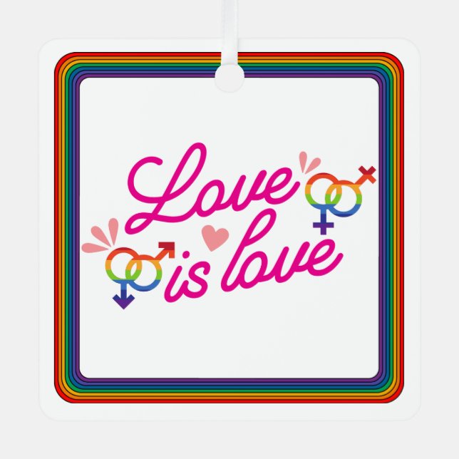 "Love is Love" Metal Ornament (Front)