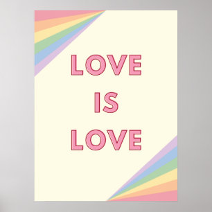 Love is Love Pastel Rainbow Design – LGBTQ+ Pride Poster