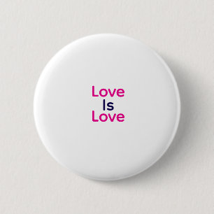 Love is love pink purple colourful pride LGBTQ gay 6 Cm Round Badge