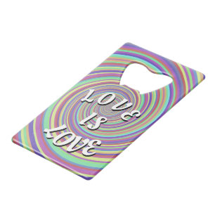 Love Is Love Pride Credit Card Bottle Opener