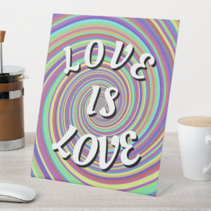 Love Is Love Pride Pedestal Sign