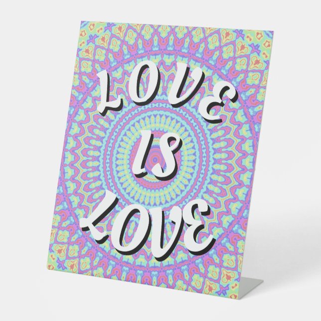 Love Is Love Pride  Pedestal Sign (Front)