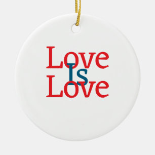 Love is love pride red blue June LGBTQ simple text Ceramic Ornament