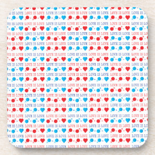 LOVE is LOVE quote in red and blue Coaster
