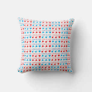 LOVE is LOVE quote in red and blue Cushion
