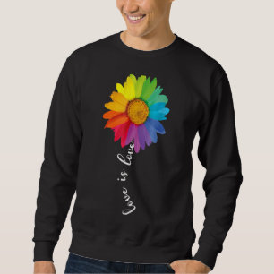 Love Is Love Rainbow Daisy Flower Lgbt Gay Lesbian Sweatshirt